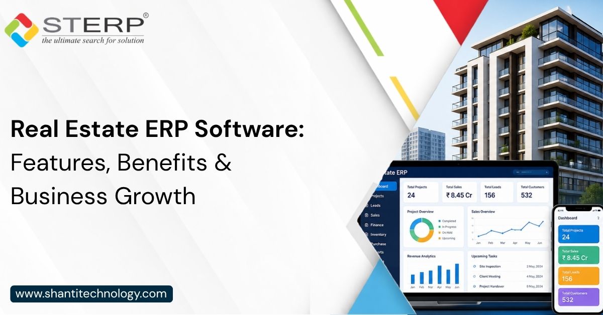 Real Estate ERP Software: Features, Benefits & Business Growth